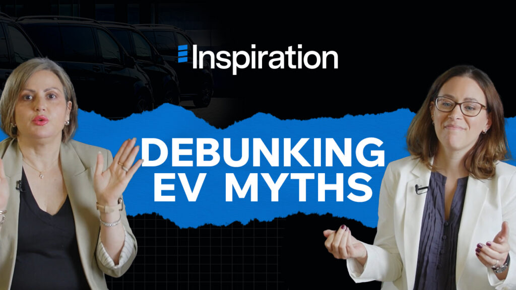 Fiery Deathtraps or the Future of Fleet? Debunking the Top Six EV Fleet Myths – Inspiration Update