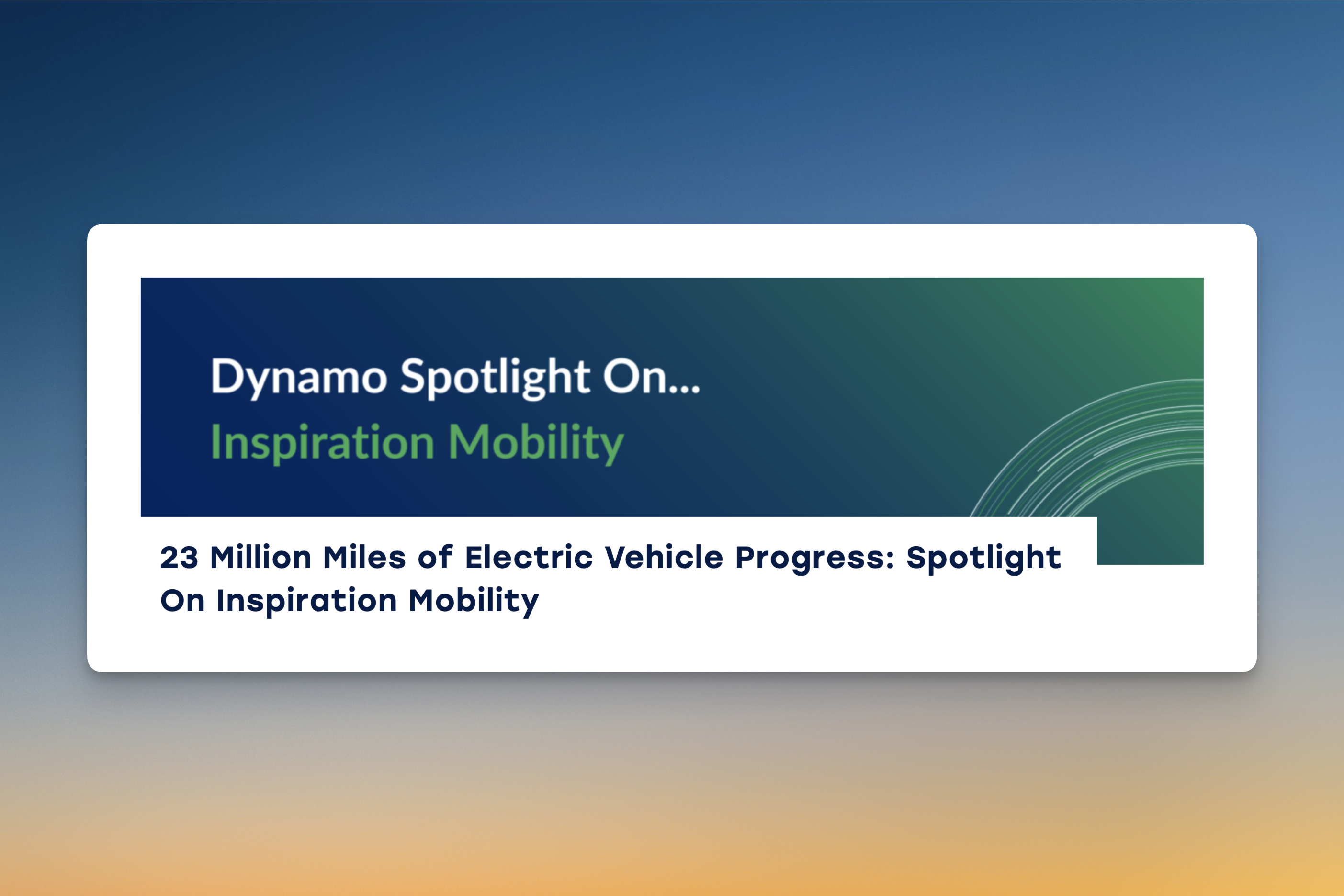 Graphic banner displaying the text 'Dynamo Spotlight On... Inspiration Mobility' above the tagline '23 Million Miles of Electric Vehicle Progress: Spotlight On Inspiration Mobility' on a dark teal background with abstract green lines curving on the right side.