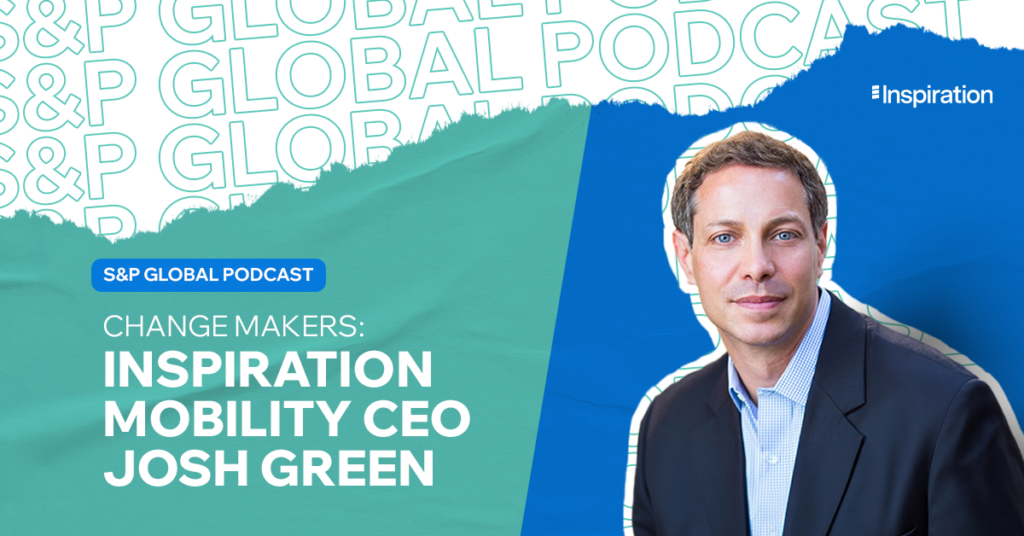 Change Makers: Inspiration Mobility CEO Josh Green (Ep. 154)